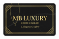 Carte Cadeau MB LUXURY - L'élégance à offrir